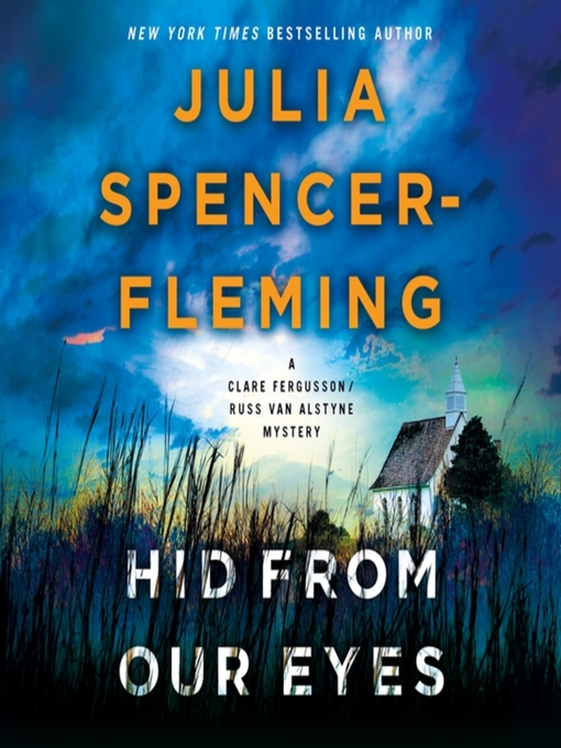 Title details for Hid from Our Eyes--A Clare Fergusson/Russ Van Alstyne Mystery by Julia Spencer-Fleming - Wait list